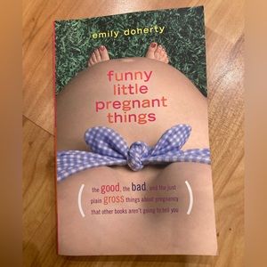 Funny Little Pregnant Things Softcover Book by Emily Doherty